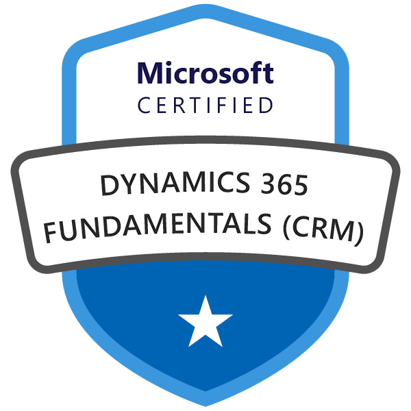 Microsoft Certified: Dynamics 365 Fundamentals (CRM)